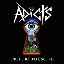 The Adicts : Picture the Scene